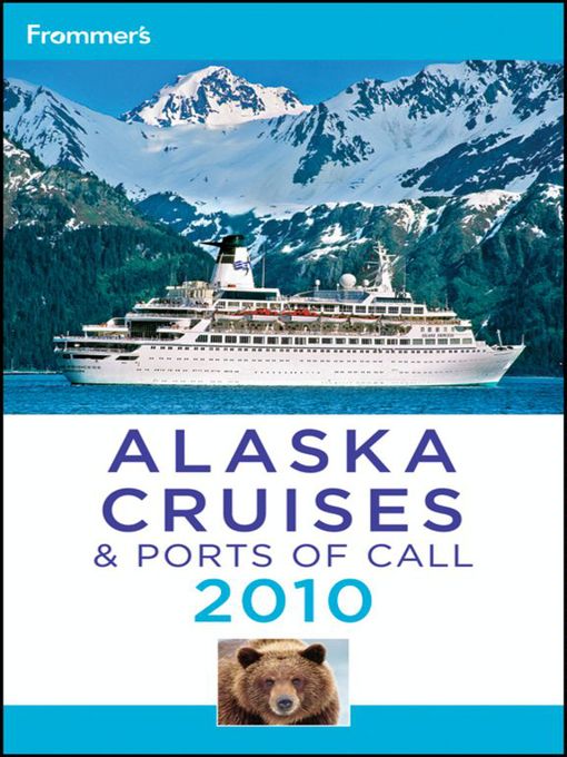 Title details for Frommer's Alaska Cruises and Ports of Call 2010 by Fran Wenograd Golden - Available
